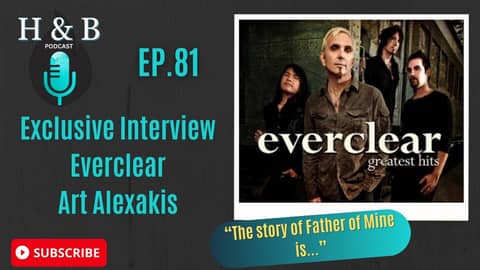 Interview with Everclear (Art Alexakis) H&B Podcast