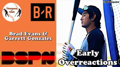 #SFGiants Early Overreactions | Thompson 2 Clark