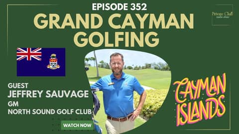 Grand Cayman Golfing w/ Jeffrey Sauvage, GM of North Sound Golf Club