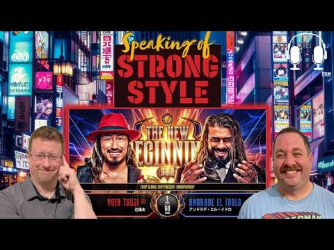 New Beginnings USA Preview | Fantasticamania continues! | Speaking of Strong Style