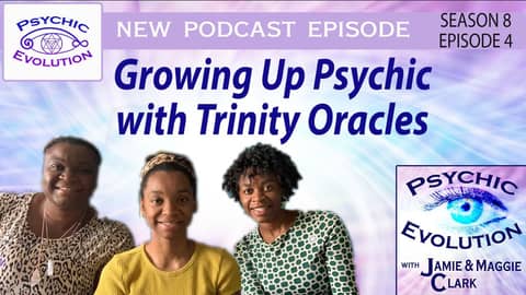 S8 Ep4: Growing Up Psychic with Trinity Oracles S8 Ep4: Growing Up Psychic with Trinity Oracles