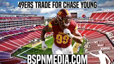 Emergency Podcast: 49ers trade for Chase Young | We Want Winners