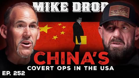 China’s Shadow Ops: F*ntanyl, Cartels, and Operatives Flooding the U.S. | Ep. 252