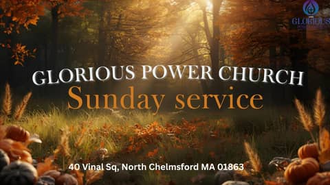Glorious Power Church || Sunday Service