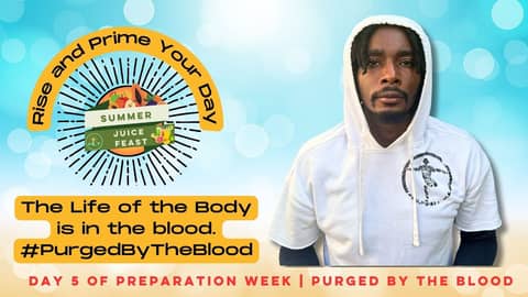 The Life of the Body is in the Bloood | Purged By The Blood