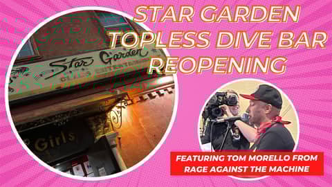 Tom Morello at the Reopening of Star Garden, Now Officially America's Only Union Strip Club