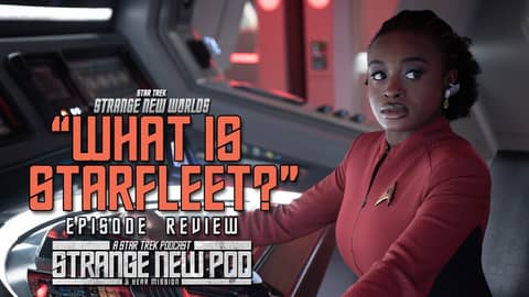 Star Trek: Strange New Worlds-Season 3, Episode 7 "What is Starfleet?" | #review #recap
