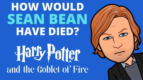 How Would Sean Bean Have Died in "Harry Potter and the Goblet of Fire"?