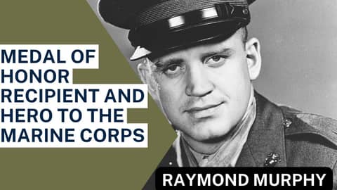 Marine Legacy: The Relentless Spirit of Captain Raymond Murphy, Medal of Honor Recipient