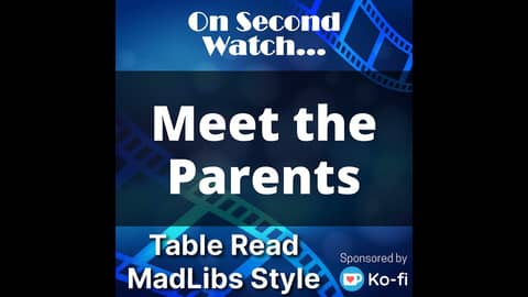 Meet the Parents: MadLibs Scene - Awkward Dinner