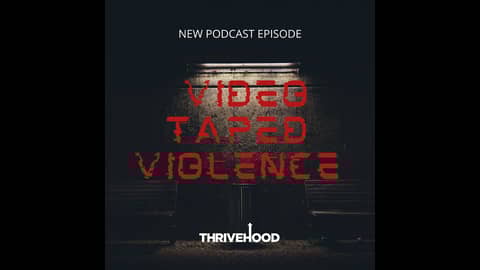 Video Taped Violence