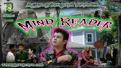 112: Mind Reader (The Munsters Today Season 3)