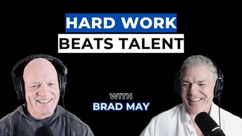 Character Over Talent: Brad May on Grit, Goals, and Integrity