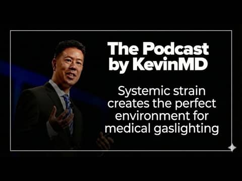 Systemic strain creates the perfect environment for medical gaslighting