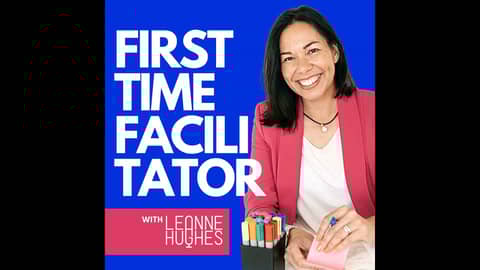 FTF258: From Surgeon to Facilitator: Dr Liz O'Riordan's First Workshop FTF258: From Surgeon to Facilitator: Dr Liz O'Riordan's First Workshop