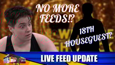 Big Brother 25 | 18 Hour Live Feed OUTAGE! 18th Houseguest Enters the Game?