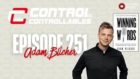 Adam Blicher on Becoming an Author, Battling Cancer, Advice for Tennis Coaches AND MORE! FULL EP 251