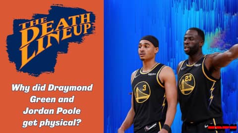 Why did Draymond Green and Jordan Poole get into an altercation at practice? | The Death Lineup Why did Draymond Green and Jordan Poole get into an altercation at practice? | The Death Lineup