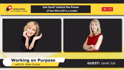 Got Soul? Unlock the Power of Your Wise Self as a Leader