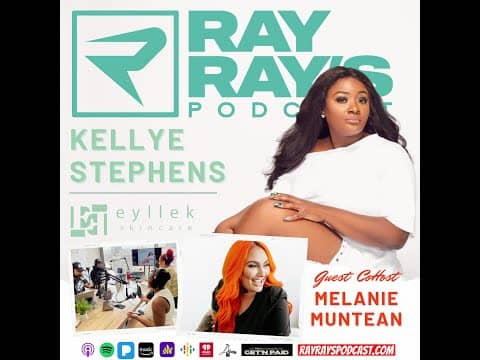 Ray Ray’s Podcast Episode 71 “Eyllek skincare” Full Episode Ray Ray’s Podcast Episode 71 “Eyllek skincare” Full Episode