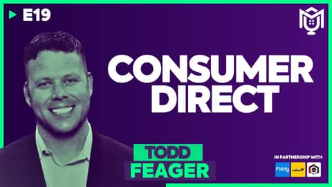 The Future of Consumer Direct ft. Todd Feager | S04E19