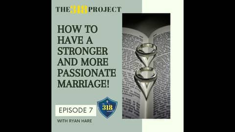 How to have a Stronger and  More Passionate Marriage