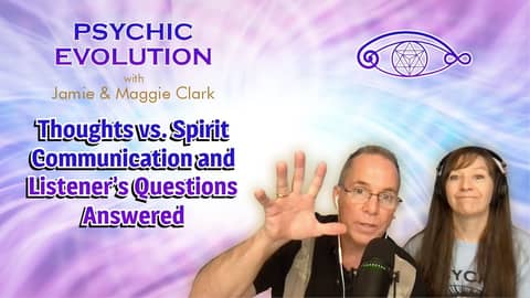S4 EP10 Thoughts vs Spirit Communication and Listeners' Questions Answered
