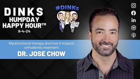 Humpday Happy Hour™ #208 Myofunctional Therapy with Dr. Jose Chow Humpday Happy Hour™ #208 Myofunctional Therapy with Dr. Jose Chow
