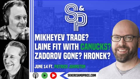 Patrick Johnston on the Canucks moving Mikheyev, Zadorov walking, trading Hronek, acquiring Laine Patrick Johnston on the Canucks moving Mikheyev, Zadorov walking, trading Hronek, acquiring Laine