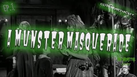 1: Intro & A Munster Masquerade