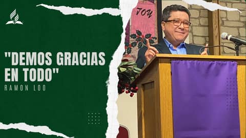 "Demos Gracias en Todo" - Ramon Loo - Reflexion "Demos Gracias en Todo" - Ramon Loo - Reflexion