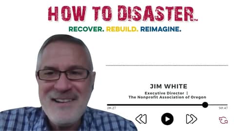 How Nonprofits Can Improve Disaster Response and Preparedness with Jim White - Audiogram