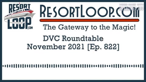 DVC Roundtable - November 2021 [Ep. 822]