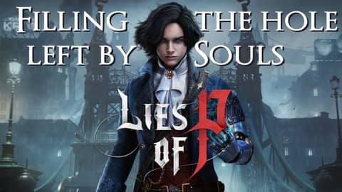 Filling The Hole Left By Souls: Lies of P