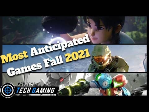 Most Anticipated Upcoming Fall Games 2021 Most Anticipated Upcoming Fall Games 2021