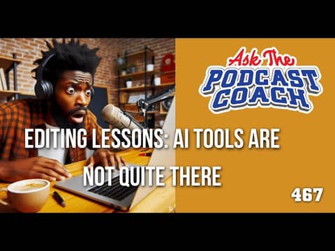 Ask the Podcast Coach 1-13-24