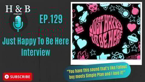 Just Happy To Be Here Interview Just Happy To Be Here Interview