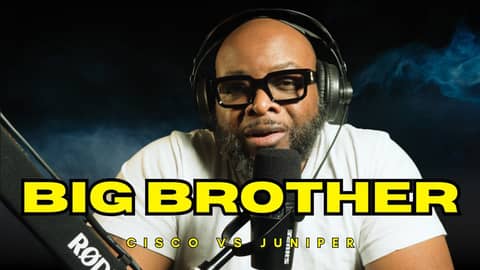 Big Brother: Cisco vs. Juniper