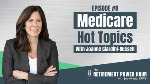 Medicare Hot Topics with Joanne Giardini-Russell
