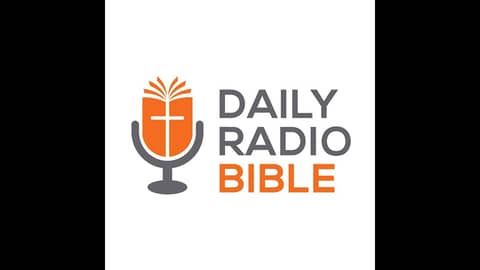 Daily Radio Bible - July 17th, 22