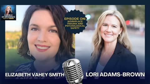 80% of Employees Have Workplace Trauma: Here's What Leaders Need to Know with Elizabeth Vahey Smith