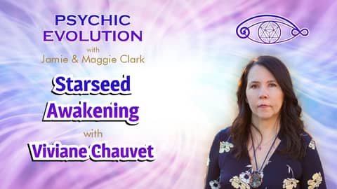 S5 EP19: Starseed Awakening with Viviane Chauvet S5 EP19: Starseed Awakening with Viviane Chauvet