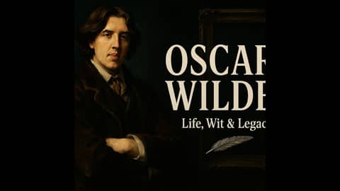 Oscar Wilde Explained: Life, Wit, Major Works & Lasting Legacy