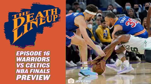 NBA Finals Preview - Warriors Vs. Celtics | The Death Lineup