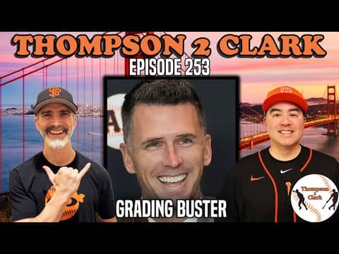 Buster Posey's 1st Year as Head of Baseball Ops & the Future of the Farm System | Thompson 2 Clark