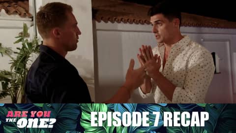 Are You the One? Season 9: Global | Episode 7 Recap