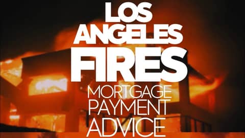 L.A. Fires : Mortgage Payment Advice | FULL Video