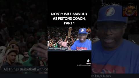 MONTY WILLIAMS OUT AS PISTONS COACH, PART 1... #nba #basketball #montywilliams #detroitpistons