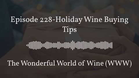 December 17 - Episode 228-Holiday Wine Buying Tips - Full - Center Quote 16:9