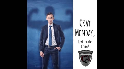 Okay Monday, Okay Monday,